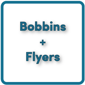 Bobbins + Flyers